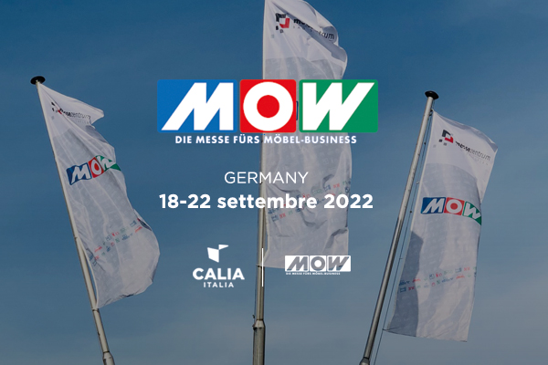 Calia Italia partecipa a M.O.W., fiera dell’arredamento internazionale in Germania